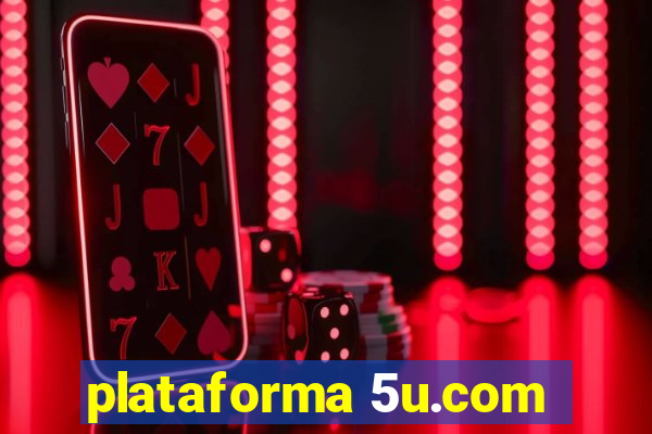 plataforma 5u.com