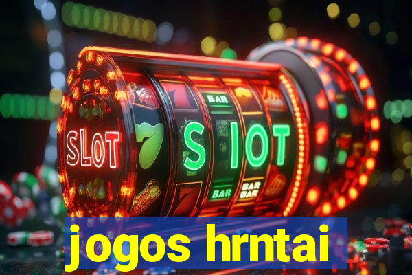 jogos hrntai