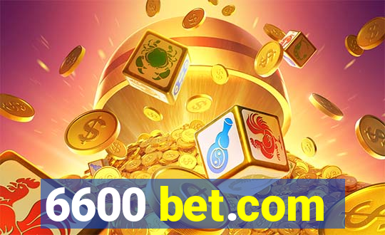 6600 bet.com