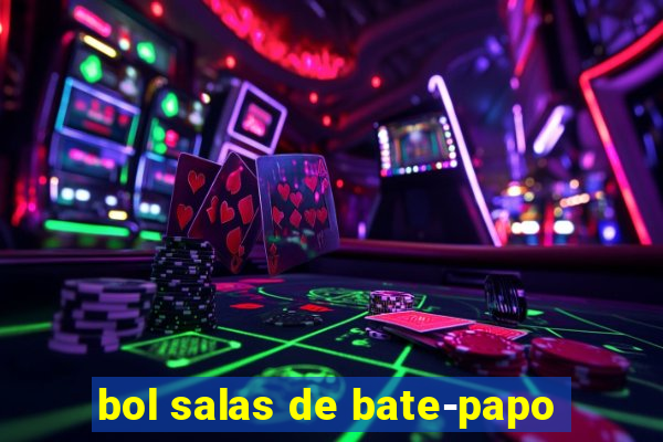 bol salas de bate-papo