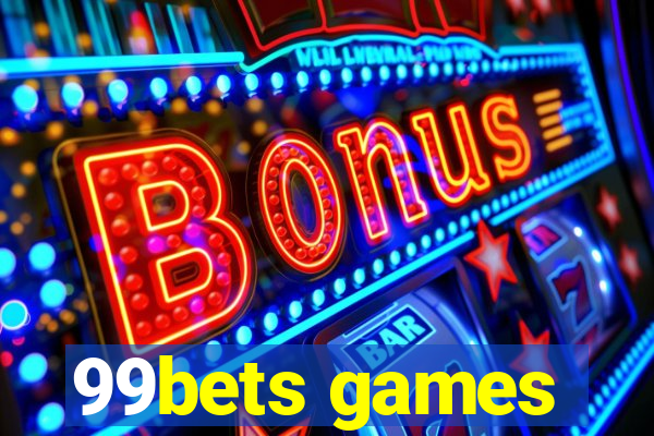 99bets games