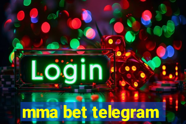 mma bet telegram