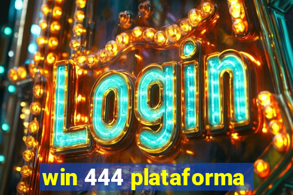 win 444 plataforma