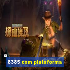 8385 com plataforma