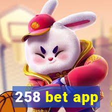 258 bet app