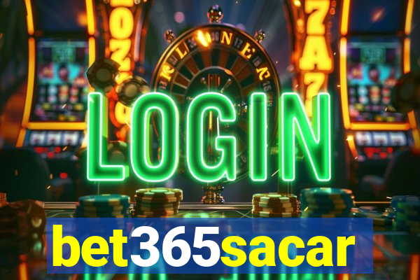 bet365sacar