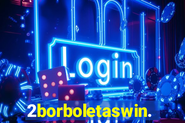 2borboletaswin.com