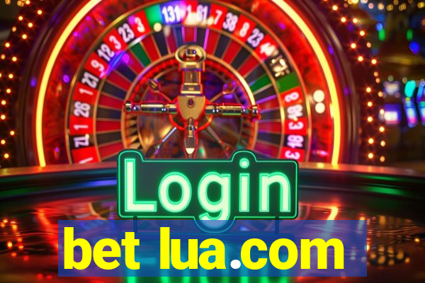 bet lua.com