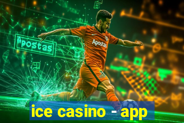 ice casino - app