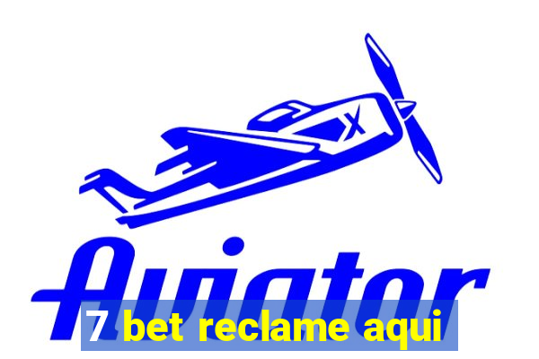 7 bet reclame aqui