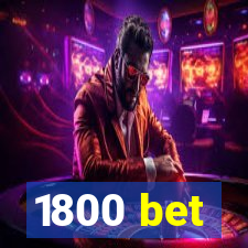 1800 bet