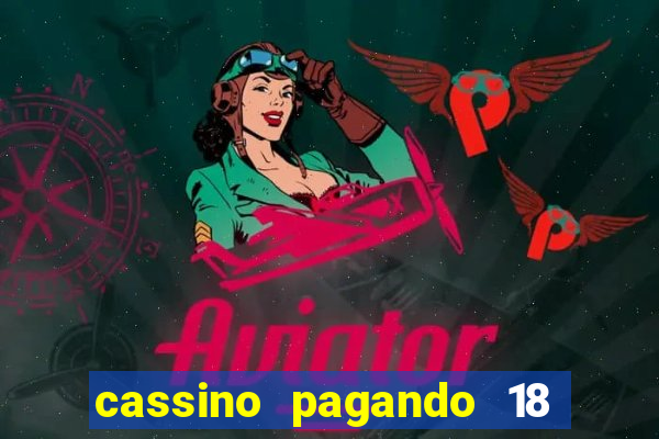 cassino pagando 18 reais no cadastro