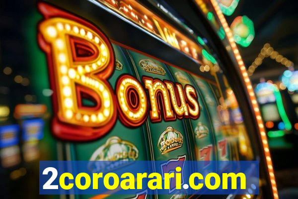 2coroarari.com