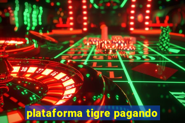 plataforma tigre pagando