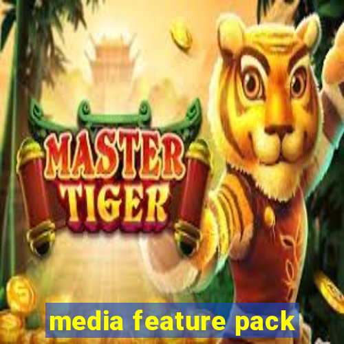 media feature pack