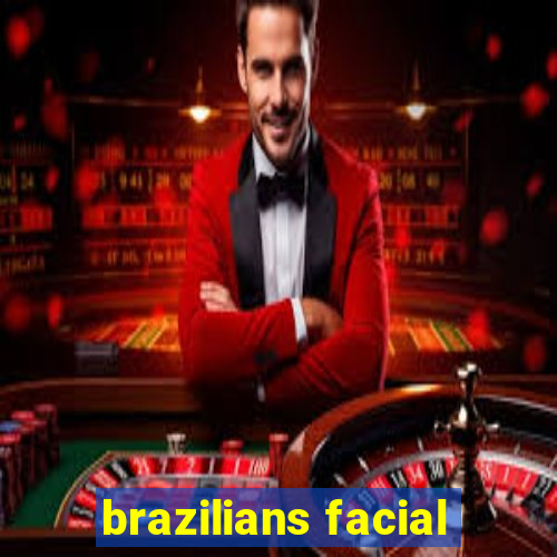 brazilians facial