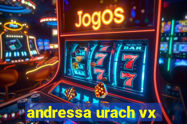 andressa urach vx