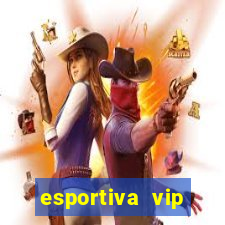 esportiva vip reclame aqui