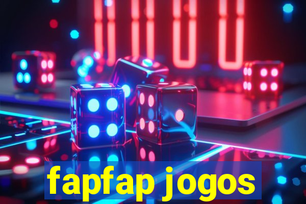 fapfap jogos