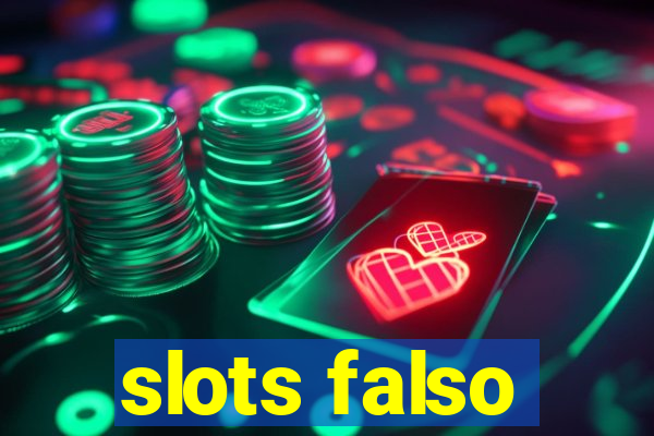 slots falso