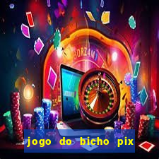 jogo do bicho pix da sorte