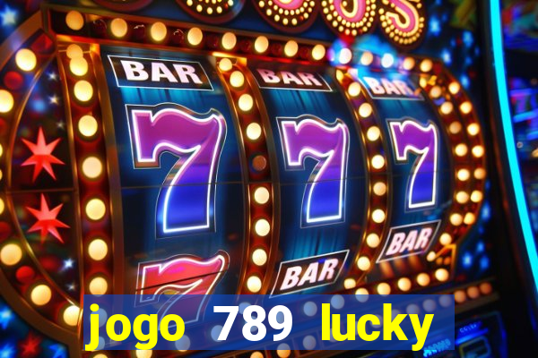 jogo 789 lucky paga mesmo