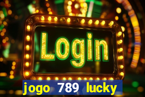 jogo 789 lucky paga mesmo