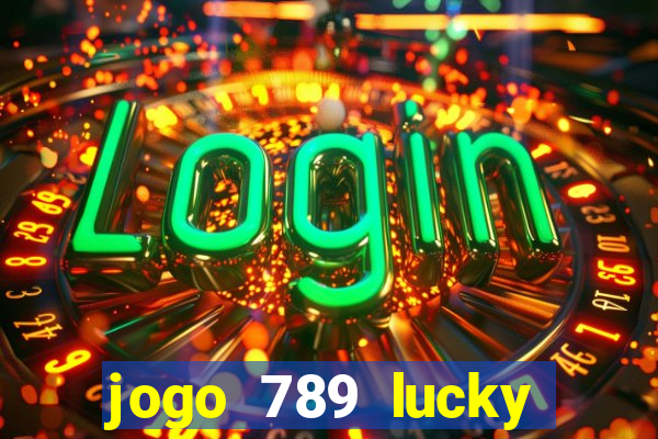 jogo 789 lucky paga mesmo