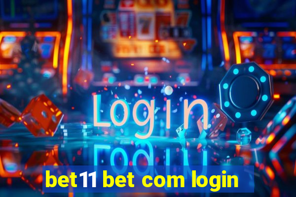 bet11 bet com login