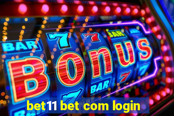 bet11 bet com login