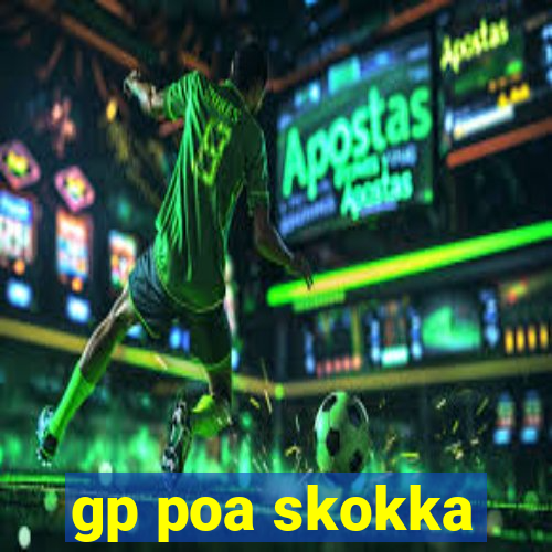 gp poa skokka