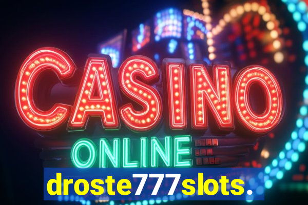 droste777slots.com