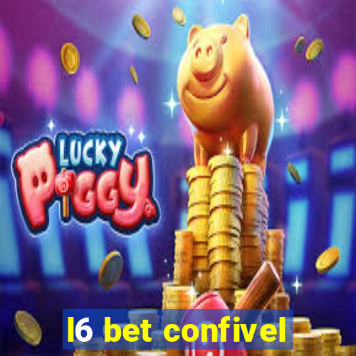 l6 bet confivel