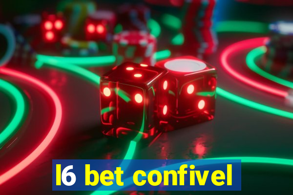 l6 bet confivel