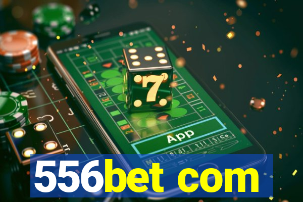 556bet com