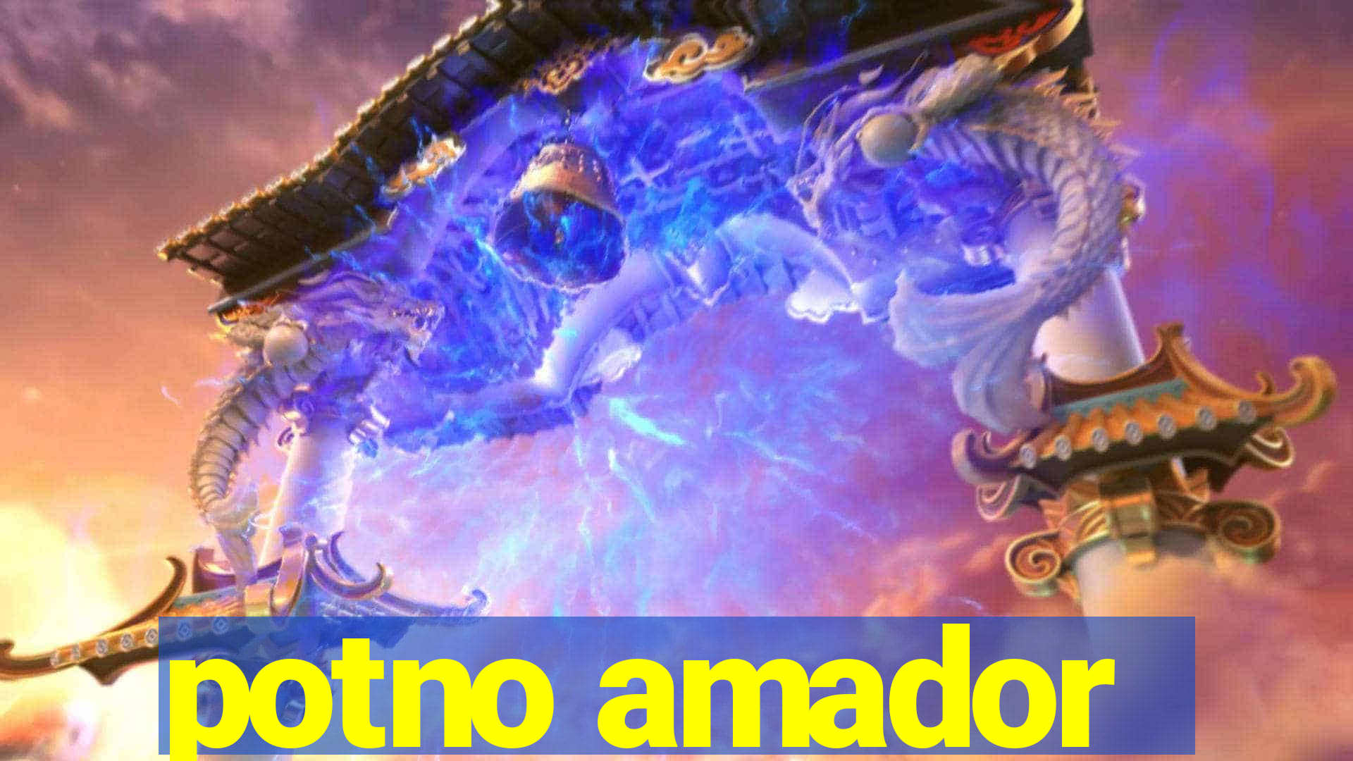 potno amador