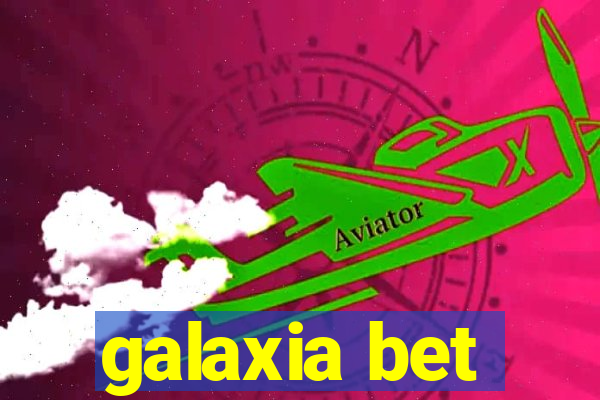 galaxia bet