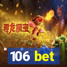 106 bet