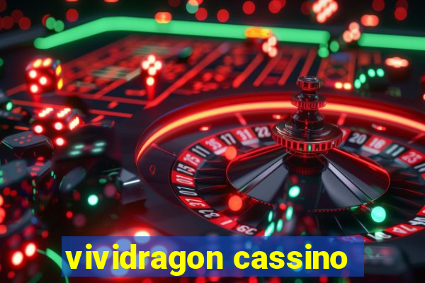 vividragon cassino