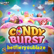 betfieryoublaze