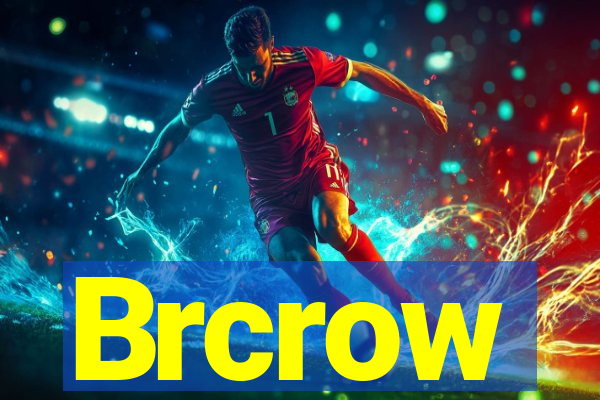 Brcrow