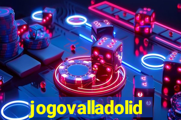 jogovalladolid