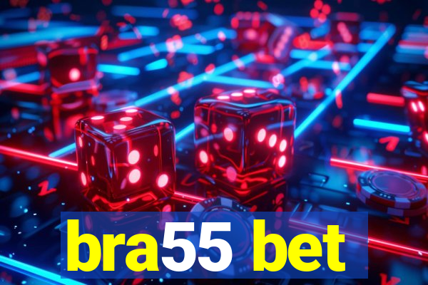 bra55 bet