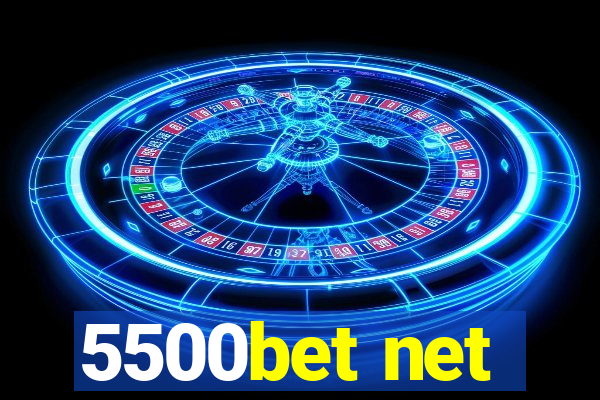 5500bet net