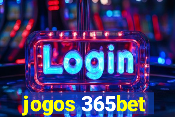 jogos 365bet