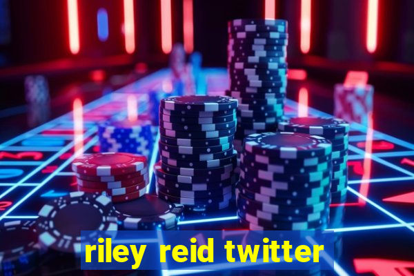 riley reid twitter