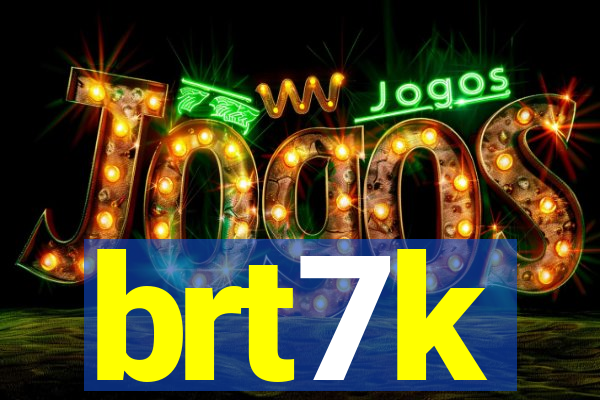 brt7k