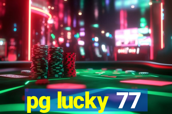 pg lucky 77