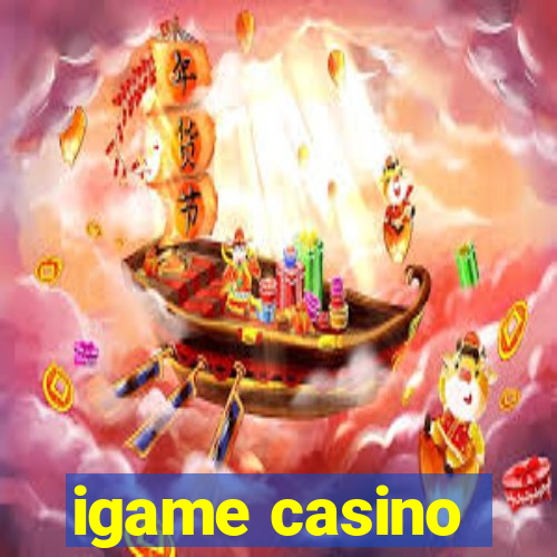 igame casino