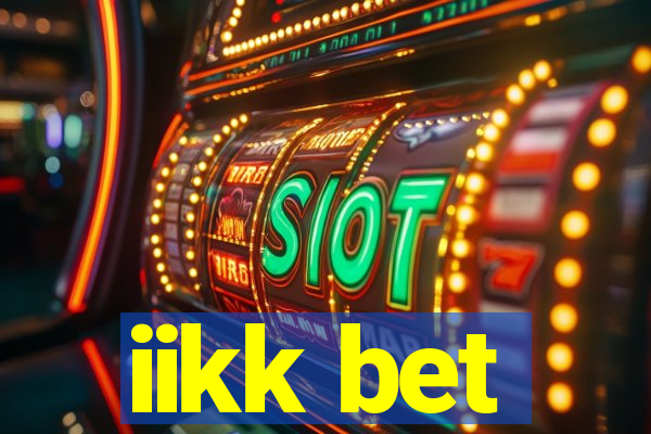 iikk bet